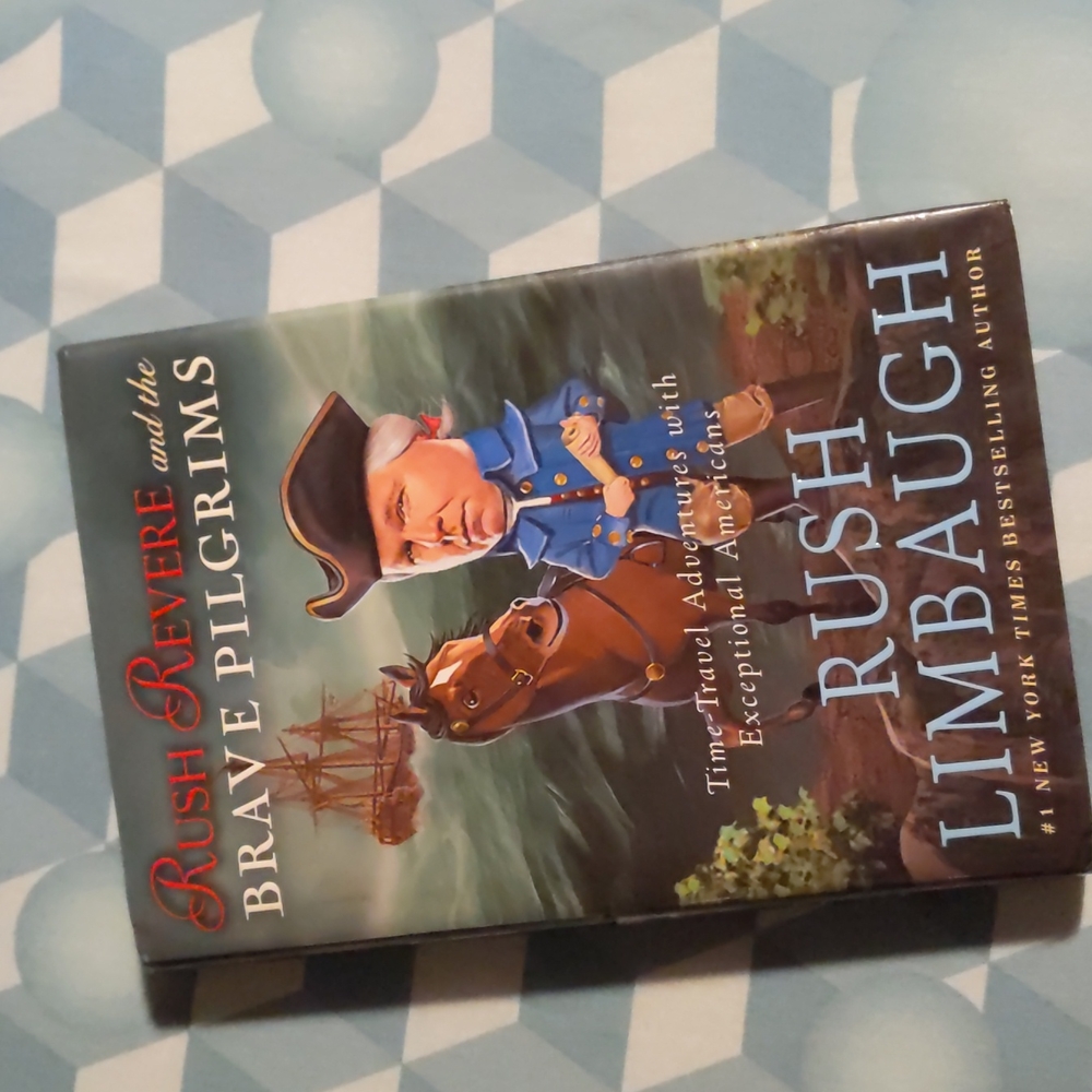 Paul Revere and the Brave Pilgrims, Rush Limbaugh, Hard Cover Book